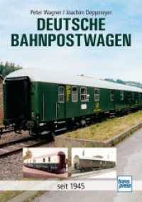 Deutsche Bahnpostwagen : seit 1945 （2024. 144 S. 131 Abb. 240 mm）