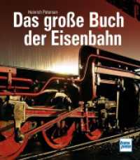 Das große Buch der Eisenbahn （2024. 320 S. 474 Abb. 265 mm）