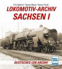 Lokomotiv-Archiv Sachsen 1 （2024. 216 S. 109 SW-Fotos, 167 Zeichn. 215 mm）