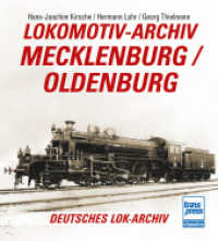 Lokomotiv-Archiv Mecklenburg/Oldenburg （2025. 182 S. 167 Farbfotos. 215 mm）