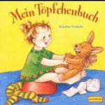 Mein Töpfchenbuch （2003. 10 S. m.zahlr. bunten Bild. 16 cm）