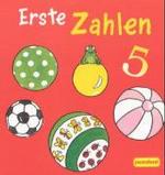 Erste Zahlen （2003. 18 S. m.zahlr. bunten Bild. 12 cm）