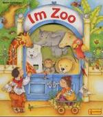 Im Zoo （2000. 12 S. m. zahlr. bunten Bild. 27 cm）