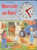 Wann kräht der Hahn? （2000. 12 S. m. zahlr. bunten Bild. 27 cm）