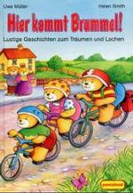 Hier kommt Brummel! : Lustige Geschichten zum Träumen und Lachen （2001. 30 S. m. zahlr. farb. Illustr. 24,5 cm）