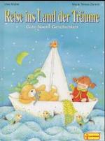 Reise ins Land der Träume : Gute-Nacht-Geschichten （2000. 29 S. m. zahlr. farb. Illustr. 27,5 cm）