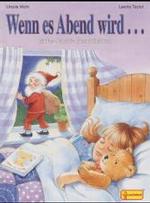 Wenn es Abend wird . . . : Gute-Nacht-Geschichten （2000. 29 S. m. zahlr. farb. Illustr. 27 cm）