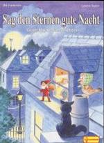 Sag den Sternen gute Nacht : Gute-Nacht-Geschichten （2000. 29 S. m. zahlr. farb. Illustr. 27 cm）