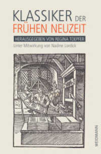 Klassiker der Frühen Neuzeit : Unter Mitwirkung von Nadine Lordick. (Spolia Berolinensia 43) （2021. X, 526 S. mit 14 Abb. 24 cm）