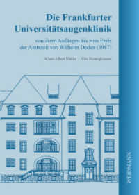 Die Frankfurter Universit&auml;tsaugenklinik von ihren Anf&auml;ngen bis zum Ende der Amtszeit von Wilhelm Doden (1987) (Beitr&auml;ge zur Geschichte, Theorie und Ethik der Medizin)