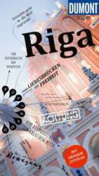 DuMont direkt Reiseführer Riga : Mit großem Cityplan (DuMont direkt Reiseführer) （3. Aufl. 2024. 120 S. 1 Ktn., 63 Abb. 190 mm）
