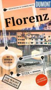 DUMONT direkt Reisef&uuml;hrer Florenz : Mit gro&szlig;em Cityplan (DuMont direkt Reisef&uuml;hrer) （4. Aufl. 2026. 120 S. 1 Ktn., 80 Abb. 190 mm）