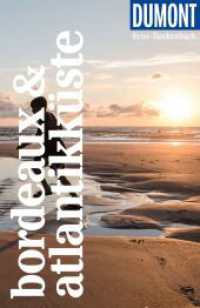 DUMONT Reise-Taschenbuch Reiseführer Bordeaux & Atlantikküste : Reiseführer plus Reisekarte. Mit individuellen Autorentipps und vielen Touren. (DuMont Reise-Taschenbuch Reiseführer) （3. Aufl. 2024. 308 S. 32 Ktn., 162 Abb. 185 mm）