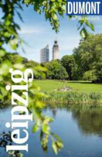 DUMONT Reise-Taschenbuch Reisef&uuml;hrer Leipzig : Reisef&uuml;hrer plus Reisekarte. Mit Autorentipps, Stadtspazierg&auml;ngen und Touren. (DuMont Reise-Taschenbuch Reisef&uuml;hrer) （2. Aufl. 2026. 300 S. 35 Ktn., 147 Abb. 185 mm）