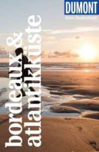 DUMONT Reise-Taschenbuch Reisef&uuml;hrer Bordeaux & Atlantikk&uuml;ste : Reisef&uuml;hrer plus Reisekarte. Mit individuellen Autorentipps und vielen Touren. (DuMont Reise-Taschenbuch Reisef&uuml;hrer) （4. Aufl. 2026. 308 S. 32 Ktn., 162 Abb. 185 mm）