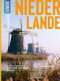 DuMont Bildatlas Niederlande : Das praktische Reisemagazin zur Einstimmung. (DuMont BILDATLAS 179) （4. Aufl. 2024. 120 S. 282 mm）