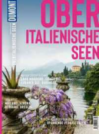 DuMont Bildatlas Oberitalienische Seen : Das praktische Reisemagazin zur Einstimmung. (DuMont BILDATLAS 155) （5. Aufl. 2024. 120 S. 191 Abb. 282 mm）
