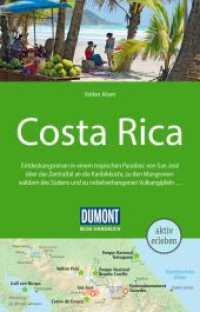 DUMONT Reise-Handbuch Reiseführer Costa Rica : mit Extra-Reisekarte (DuMont Reise-Handbuch Reiseführer) （2. Aufl. 2023. 416 S. 120 Abb. 195 mm）