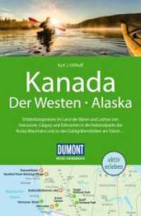 DUMONT Reise-Handbuch Reisef&uuml;hrer Kanada, Der Westen, Alaska : mit Extra-Reisekarte (DuMont Reise-Handbuch Reisef&uuml;hrer) （7. Aufl. 2026. 496 S. 1 Ktn., 108 Abb. 195 mm）