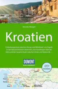 DUMONT Reise-Handbuch Reisef&uuml;hrer Kroatien : mit Extra-Reisekarte (DuMont Reise-Handbuch Reisef&uuml;hrer) （7. Aufl. 2026. 448 S. 1 Ktn., 98 Abb. 195 mm）