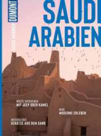 DuMont Bildatlas Saudi Arabien : Das praktische Reisemagazin zur Einstimmung. (DuMont BILDATLAS) （1. Auflage, Neuerscheinung. 2024. 100 S. 200 Abb. 280 mm）