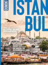 DUMONT Bildatlas Istanbul : Das praktische Reisemagazin zur Einstimmung. (DuMont BILDATLAS 034) （4. Aufl. 2023. 120 S. 200 Abb. 280 mm）