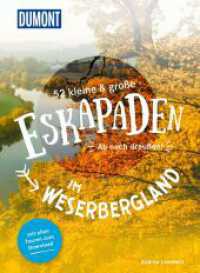 52 kleine & große Eskapaden im Weserbergland : Ab nach draußen! (DuMont Eskapaden) （1. Auflage, Neuerscheinung. 2022. 240 S. 55 Ktn., 240 Abb. 205 mm）