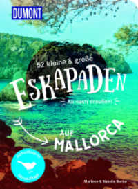 52 kleine & gro&szlig;e Eskapaden auf Mallorca : Ab nach drau&szlig;en! (DuMont Eskapaden) （4. Aufl. 2026. 232 S. 240 Abb. 205 mm）