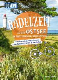 DUMONT Radelzeit an der Ostsee in Mecklenburg-Vorpommern : Herrlich entspannte Radtouren zum Runterschalten & Genießen （1. Auflage, Neuerscheinung. 2023. 224 S. 200 Abb. 205 mm）