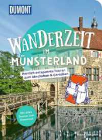 DUMONT Wanderzeit im Münsterland : Herrlich entspannte Wandertouren zum Abschalten & Genießen （1. Auflage, Neuerscheinung. 2024. 224 S. 200 Abb. 205 mm）