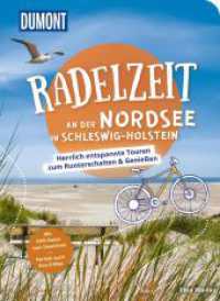DUMONT Radelzeit an der Nordsee in Schleswig-Holstein : Herrlich entspannte Radtouren zum Runterschalten & Genießen （1. Auflage, Neuerscheinung. 2024. 224 S. 200 Abb. 205 mm）