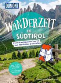 DUMONT Wanderzeit in Südtirol : Herrlich entspannte Wandertouren zum Abschalten & Genießen （1. Auflage, Neuerscheinung. 2025. 224 S. 200 Abb. 205 mm）