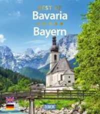 DUMONT Bildband Best of Bavaria / Bayern (DuMont Bildband) （5. Aufl. 2024. 104 S. 158 Abb. 255 mm）