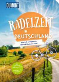 DUMONT Radelzeit in Deutschland : Herrlich entspannte Fahrradwochenenden （1. Auflage, Neuerscheinung. 2025. 272 S. 250 Abb. 240 mm）