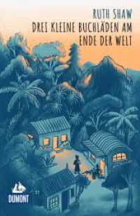 Drei kleine Buchläden am Ende der Welt (DuMont Welt - Menschen - Reisen) （1. Auflage, Neuerscheinung. 2025. 300 S. 210 mm）