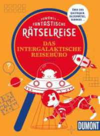 DUMONTs Fantastische Rätselreise Das intergalaktische Reisebüro (DuMont Geschenkbuch) （1. Auflage, Neuerscheinung. 2025. 160 S. 205 mm）