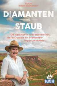 Diamanten im Staub : Die Geschichte einer starken Frau, die im Outback ein Diamanten-Imperium aufbaut (DuMont Taschenbuch) （1. Auflage, Neuerscheinung. 2026. 320 S. 10 Abb. 187 mm）