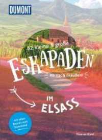 52 kleine & große Eskapaden im Elsass : Ab nach draußen! (DuMont Eskapaden)