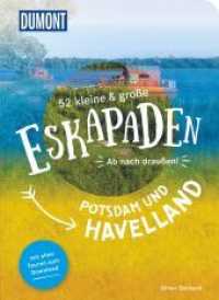 52 kleine & große Eskapaden Potsdam und Havelland : Ab nach draußen! (DuMont Eskapaden) （1. Auflage, Neuerscheinung. 2022. 232 S. 52 Detailkarten, 3 Übers）