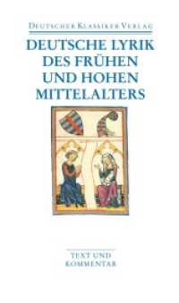 ドイツ中世叙情詩集（ドイツ古典叢書文庫版）<br>Deutsche Lyrik des Frühen und Hohen Mittelalters : Kommentierte Ausgabe (DKV Taschenbuch 6) （4. Aufl. 2005. 1129 S. 177 mm）