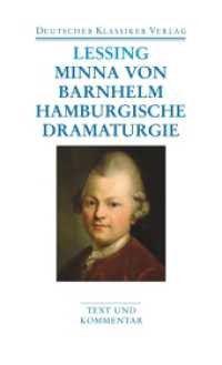 レッシング戯曲集（ドイツ古典叢書文庫版）<br>Minna von Barnhelm : Hamburgische Dramaturgie (DKV Taschenbuch 42) （2010. 1142 S. 176 mm）