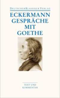 エッカーマン『ゲーテとの対話』（ドイツ古典叢書文庫版）<br>Gespräche mit Goethe : Text und Kommentar (DKV Taschenbuch 50) （3. Aufl. 2011. 1390 S. 176 mm）