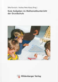 Gute Aufgaben im Mathematikunterricht der Grundschule （7. Aufl. 2021. 229 S. m. Abb. 24 cm）