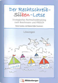 Der Rechtschreib-Silben-Lotse. Lösungen : Strategisches Rechtschreibtraining nach der Methode Buschmann und FRESCH ab Klasse 4 （5. Aufl. 2023. 28 S. m. Abb. 28.7 cm）
