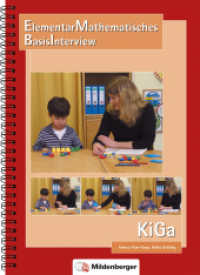 ElementarMathematisches BasisInterview - KiGa · Handbuch : Begleitbuch mit Interviewleitfaden und Auswertung für den Kindergarten (ElementarMathematisches BasisInterview (EMBI)) （2. Aufl. 2018. 64 S. 29.6 cm）