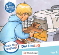 Mats, Mila und Molly - Der Umzug - Schwierigkeitsstufe A H.4 : Eine Geschichte in drei Schwierigkeitsstufen (Mats, Mila und Molli .4) （2018. 16 S. m. farb. Illustr. 13.5 x 14.5 cm）