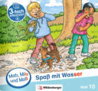 Mats, Mila und Molli - Heft 10: Spaß mit Wasser - A : Eine Geschichte in drei Schwierigkeitsstufen (Mats, Mila und Molli) （2019. 16 S. 13.5 x 14.5 cm）