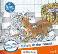 Mats, Mila und Molli - Heft 8: Spiele in der Nacht - C : Eine Geschichte in drei Schwierigkeitsstufen (Mats, Mila und Molli) （2019. 16 S. 13.5 x 14.5 cm）
