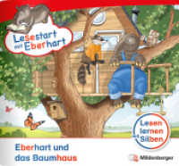 Lesestart mit Eberhart: Eberhart und das Baumhaus : Themenheft für Erstlesekinder, Lesestufe 3 (Lesestart mit Eberhart) （2024. 16 S. 14,5 x 13,5 cm, 16 Seiten, vierfarbig, geheftet. 13.5 x 14）