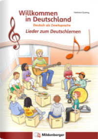 Willkommen in Deutschland - Lieder zum Deutschlernen, Arbeitsheft (Willkommen in Deutschland) （3. Aufl. 2022. 64 S. 29.7 cm）